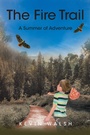 Cover: The Fire Trail - Page Publishing, Inc.