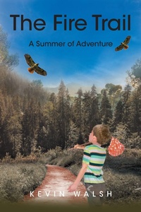 Enlarge image Cover: The Fire Trail - Page Publishing, Inc.