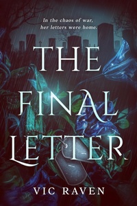 Enlarge image Cover: The Final Letter (The Scars We Carry) - Vic Raven