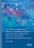 Cover: The Politics of Agricultural Policies in Argentina and Brazil - Palgrave Macmillan