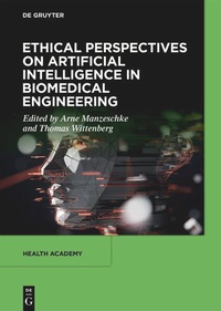 Enlarge image Cover: Ethical Perspectives on Artificial Intelligence in Biomedical Engineering - De Gruyter