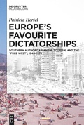 Cover: Europe's Favourite Dictatorships - De Gruyter Oldenbourg