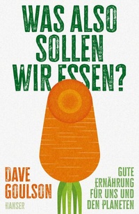 Bild vergrößern Bild: Was also sollen wir essen? - Hanser