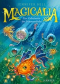 Cover: Magicalia - Das Geheimnis des Schattendiebs - Hanser