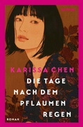 Cover: Die Tage nach dem Pflaumenregen - Gutkind Verlag