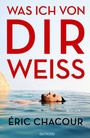 Cover: Was ich von dir weiß - Gutkind Verlag
