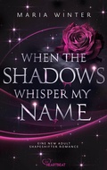 Cover: When the Shadows whisper my Name - Bastei L&uuml;bbe