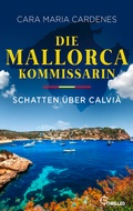 Cover: Die Mallorca-Kommissarin - Schatten &uuml;ber Calvi&agrave; - Bastei L&uuml;bbe
