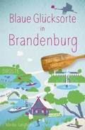 Cover: Blaue Gl&uuml;cksorte in Brandenburg - Droste Verlag GmbH