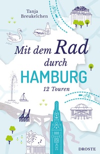 Enlarge image Cover: Mit dem Rad durch Hamburg - Droste Verlag GmbH