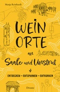 Cover: Weinorte an Saale und Unstrut - Droste Verlag GmbH