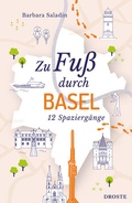 Cover: Zu Fu&szlig; durch Basel - Droste Verlag GmbH
