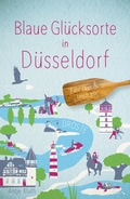 Cover: Blaue Gl&uuml;cksorte in D&uuml;sseldorf - Droste Verlag GmbH