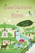Cover: Gr&uuml;ne Gl&uuml;cksorte in Bonn - Droste Verlag GmbH