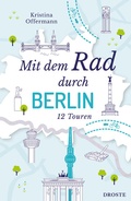 Cover: Mit dem Rad durch Berlin - Droste Verlag GmbH