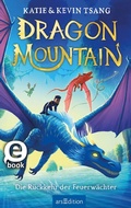 Cover: Dragon Mountain - Die R&uuml;ckkehr der Feuerw&auml;chter (Dragon Mountain 2) - arsEdition