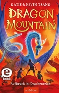 Cover: Dragon Mountain - Aufbruch ins Drachenreich (Dragon Mountain 1) - arsEdition