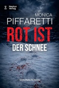 Cover: Rot ist der Schnee - Neptun Verlag