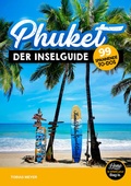 Cover: Phuket Reisef&uuml;hrer 2025 - der Inselguide - Marcel Gorgolewski und Tobias Meyer GbR