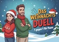 Cover: Das Weihnachtsduell - 1 gegen 1 f&uuml;r Paare - Limitless Verlag
