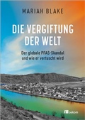 Cover: Die Vergiftung der Welt - oekom verlag