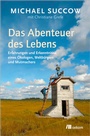 Cover: Das Abenteuer des Lebens - oekom verlag