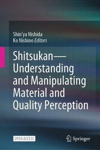 Enlarge image Cover: Shitsukan-Understanding and Manipulating Material and Quality Perception - Springer