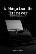 Cover: A M&aacute;quina De Escrever - Clube de Autores