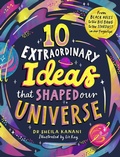 Cover: 10 Extraordinary Ideas that Shaped our Universe - Puffin
