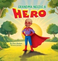 Cover: Grandma Needs A Hero - Needs A Hero