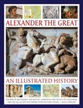 Cover: Alexander the Great: An Illustrated History - Lorenz Books