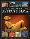 Cover: The History of the Aztecs & Maya - Lorenz Books