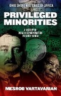 Cover: Privileged Minorities - Ohio University Press