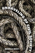 Cover: Unraveling of Civil Society - Ohio University Press