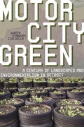 Cover: Motor City Green - University of Pittsburgh Press