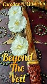 Enlarge image Cover: Beyond The Veil - Caroline R. Chisholm