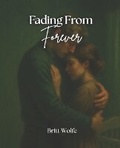 Cover: Fading From Forever - Britt Wolfe