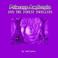Cover: Princess Ambrosia and the Forest Dwellers - Neil Cohen Books