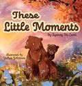 Cover: These Little Moments - Sydney McLeod