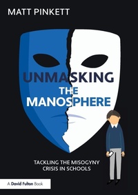 Enlarge image Cover: Unmasking the Manosphere - Routledge
