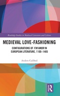 Cover: Medieval Love-Fashioning - Routledge