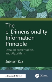 Enlarge image Cover: The e-Dimensionality Information Principle - Chapman and Hall