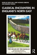 Cover: Classical Encounters in England's North East - Routledge