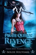 Cover: Pirate Queen's Revenge (Pirate Most Wanted, #2) - Bonnetpunk Press