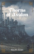 Cover: Thorns of Avalon - Lulu.com