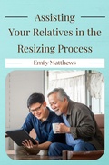 Cover: Assisting Your Relatives in the Resizing Process - Lulu.com
