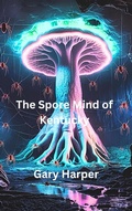 Cover: The Spore Mind of Kentucky - Lulu.com