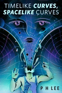 Enlarge image Cover: Timelike Curves, Spacelike Curves - Tor Books