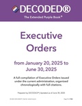 Cover: DECODED&reg; Executive Orders - from January 20, 2025 to June 30, 2025 - Lulu.com