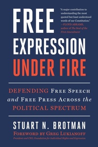 Enlarge image Cover: Free Expression Under Fire - Skyhorse Publishing